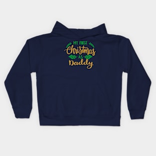 First Christmas as Daddy Kids Hoodie